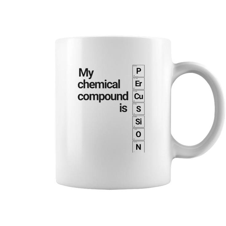 Percussion Clothing My Chemical Compound Is Coffee Mug