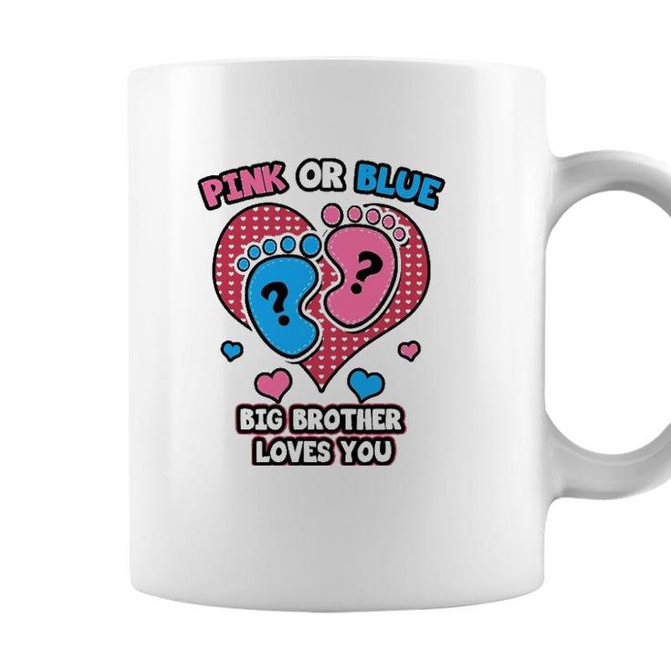 Pink Or Blue Big Brother Loves You Gender Reveal Party Coffee Mug
