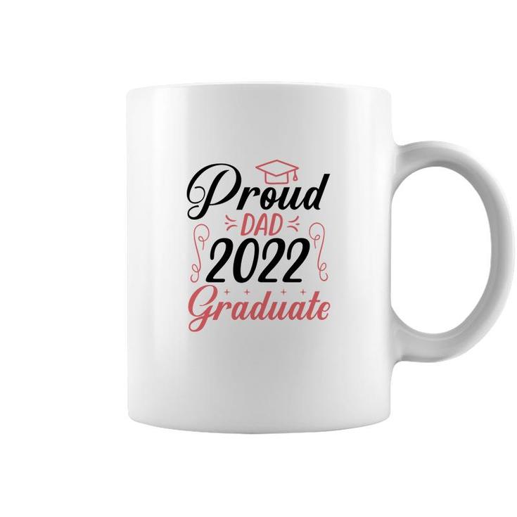 Proud Dad Class Of 2022 Graduate Trendy Fathers Day Coffee Mug