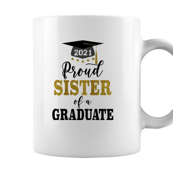 Proud Sister Of A Class Of 2021 Graduate Senior 2021 Ver2 Coffee Mug