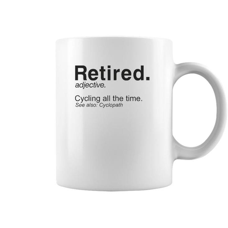 Retired Definition Cycling Retirement Plan Coffee Mug