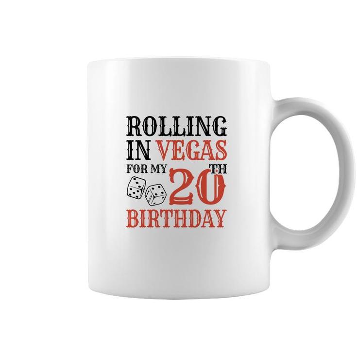 Rolling In Vegas For My 20Th Birthday Since I Was Born In 2002 Coffee Mug