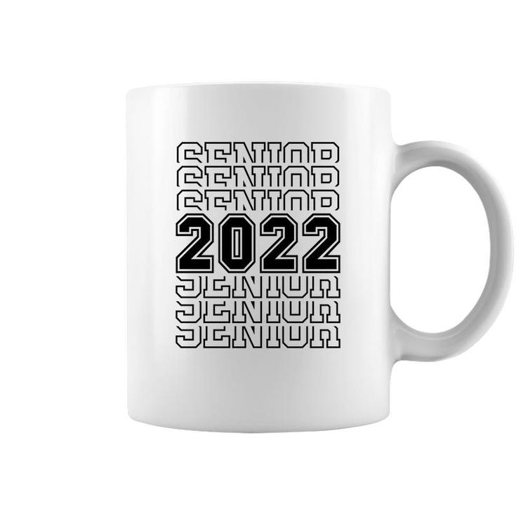 Senior 2022  Class Of 2022  Graduation 2022 Class   Coffee Mug