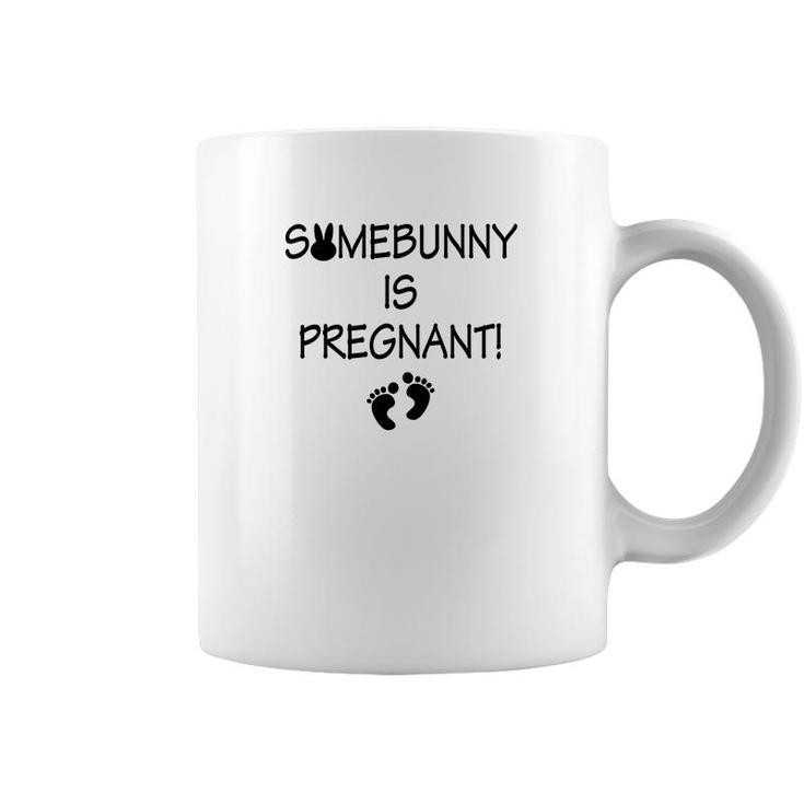 Somebunny Is Pregnant Funny Cute Easter Announcement Coffee Mug