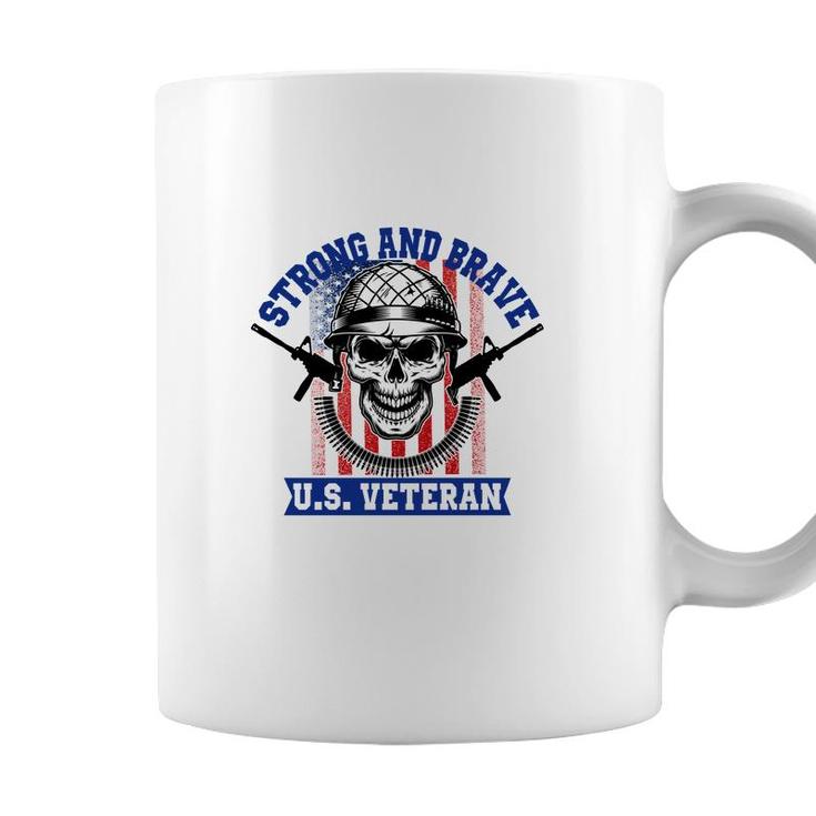 Strong And Brave Us Veteran 2022 Bones Great Coffee Mug