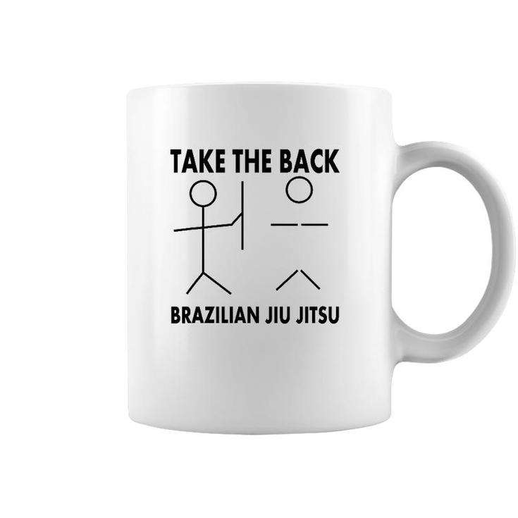 Take The Back Funny Bjj Brazilian Jiu Jitsu Coffee Mug