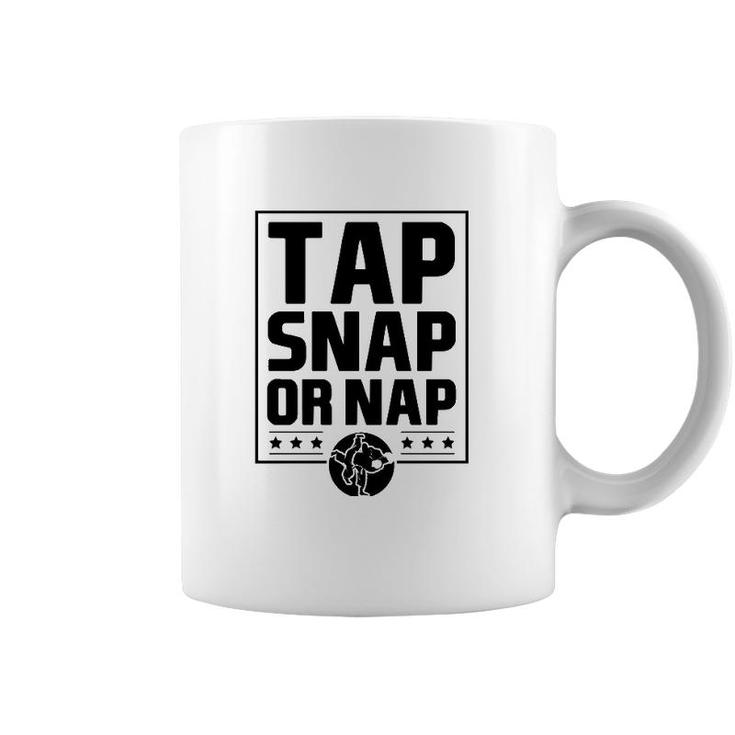 Tap Snap Or Nap Funny Brazilian Jiu Jitsu Boxing Dad Gift  Coffee Mug
