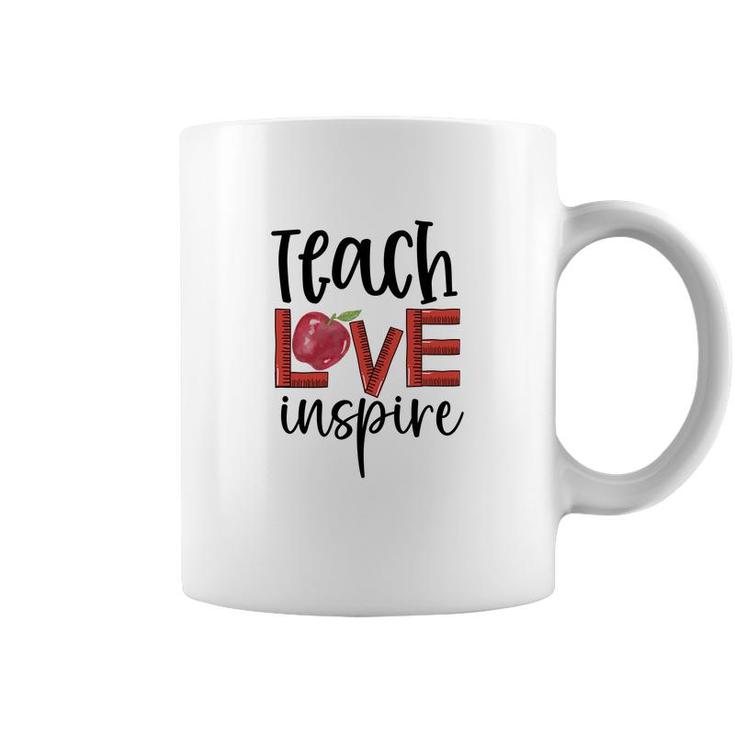 Teachers Who Teach With Love And Inspiration To Their Students Coffee Mug