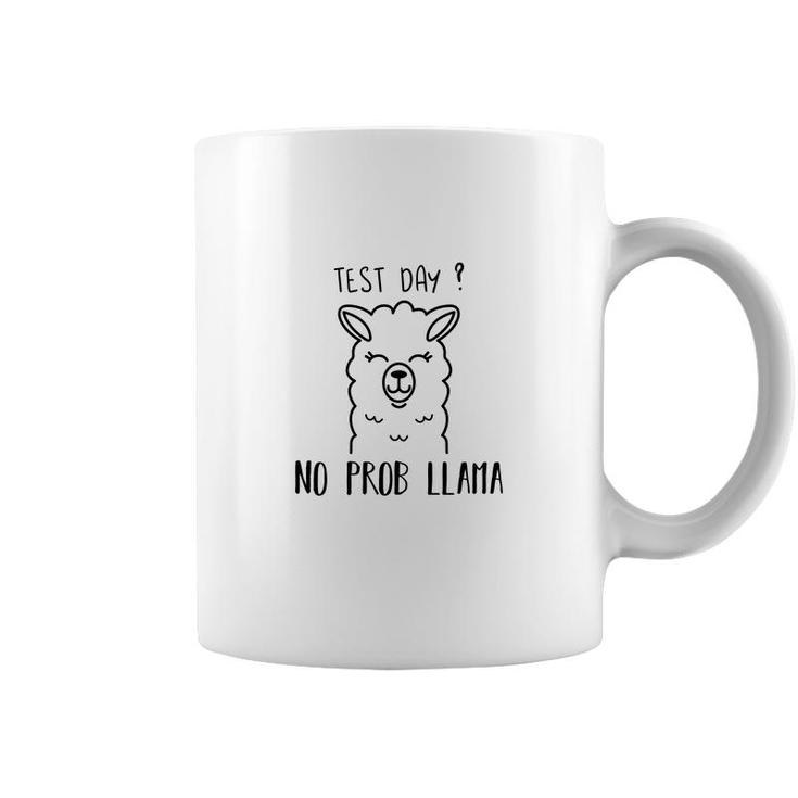 Test Day No Prob Llama Cute Funny Animal Coffee Mug