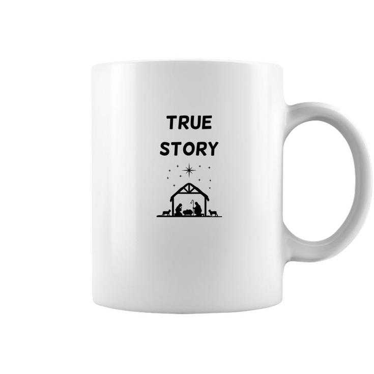 True Story Christmas Nativity Jesus Christian Gifts Coffee Mug