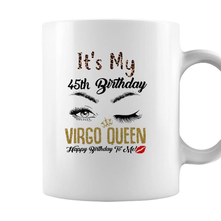 Virgo Queen Its My 45Th Bday 45 Years Old Girl 1976 Women Coffee Mug