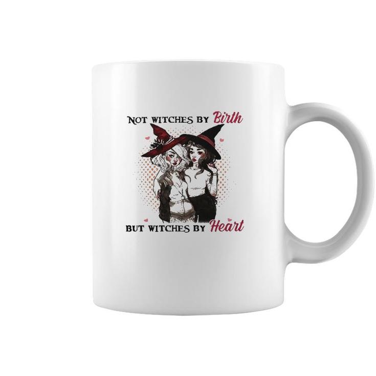 Witches Active Not Witches By Birth But Witches By Heart Coffee Mug