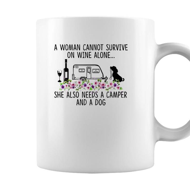 Womens A Woman Cannot Survive On Wine Alone She Needs Camper Dog Coffee Mug