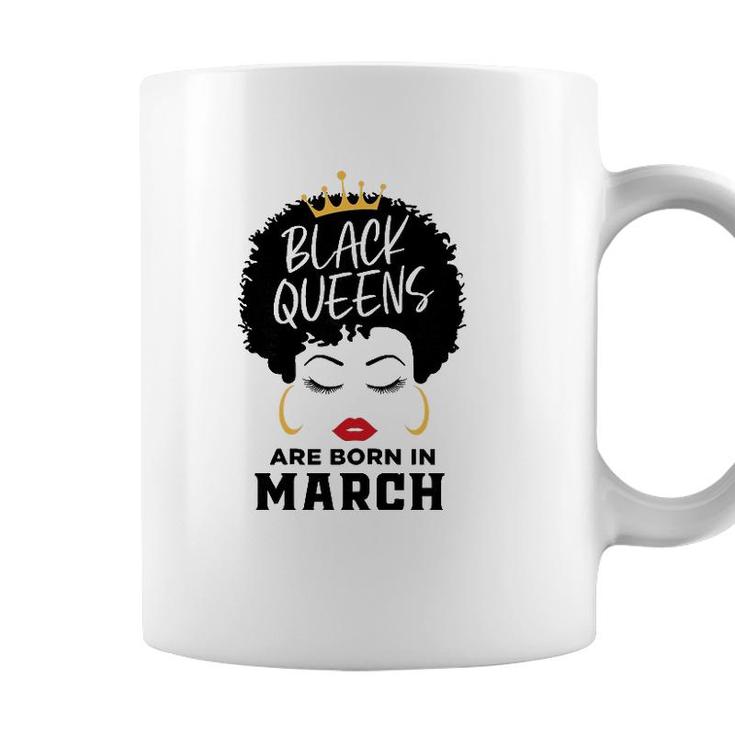 Womens Black Queens Are Born In March Happy Birthday Black Afro Coffee Mug