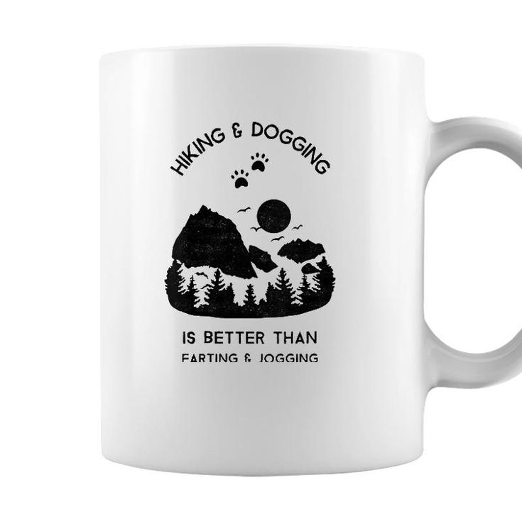Womens Funny Hiking Dog Lovers Quotes Dog Mom Owner Gift Coffee Mug