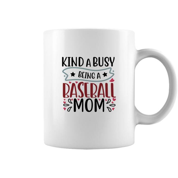 Womens Kinda Busy Being A Baseball Mom  Coffee Mug