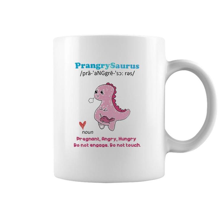 Womens Prangrysaurus Definition Meaning Pregnant Angry Hungry Coffee Mug