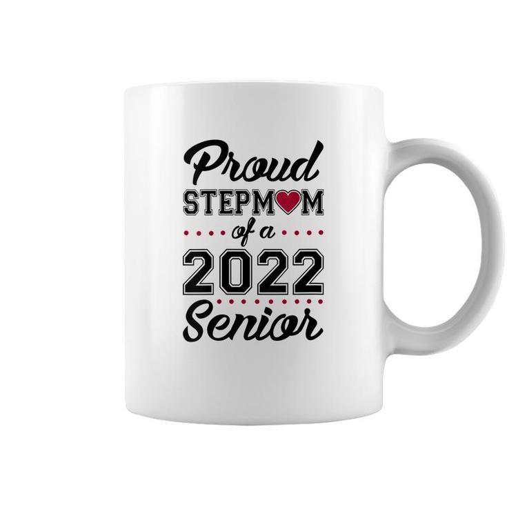 Womens Proud Stepmom Of A 2022 Senior Class Of 2022 Stepmom  Coffee Mug