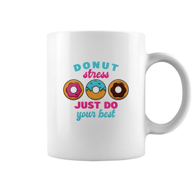 Womens School Donut Teacher Test Day I Donut Stress Do Your Best  Coffee Mug