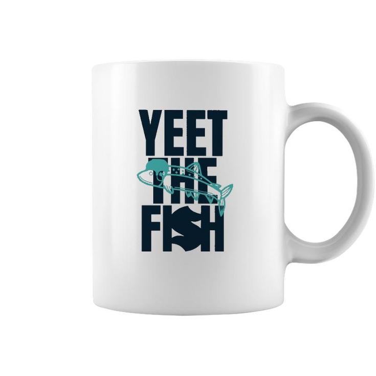 Yeet The Fish Fishing T Coffee Mug