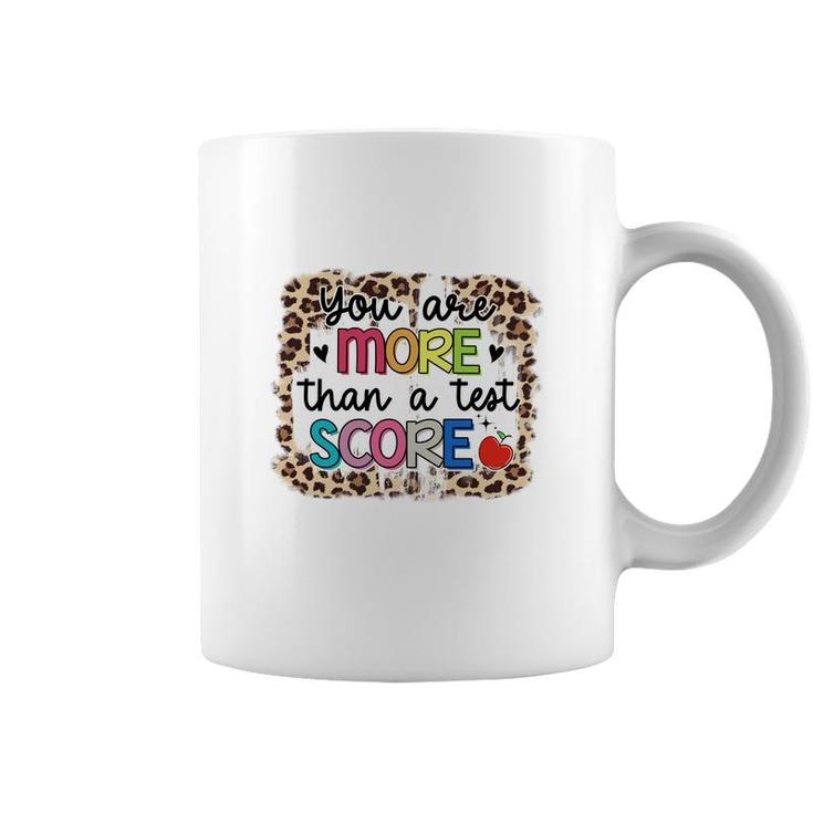 You Are More Than A Test Score Design Test Day Coffee Mug