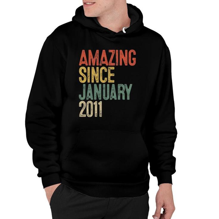 11 Years Old Gifts Amazing Since January 2011 11Th Birthday Hoodie