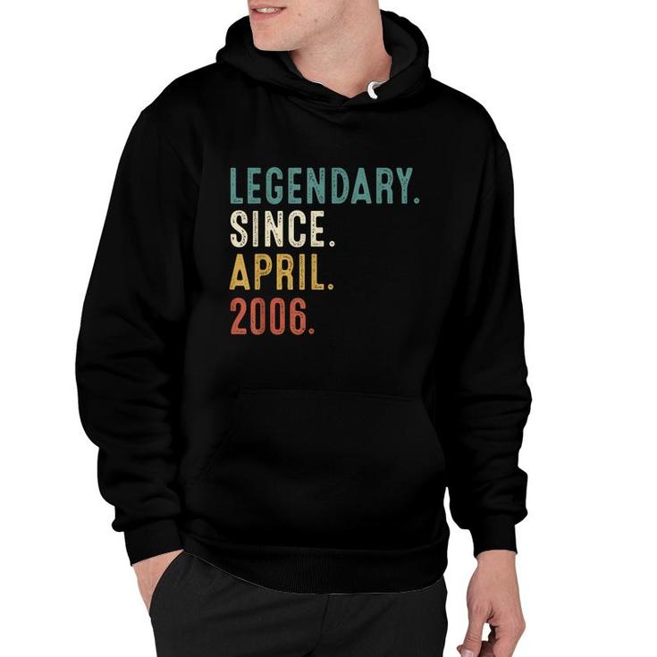 16 Years Old Gifts Legend Since April 2006 16Th Birthday  Hoodie