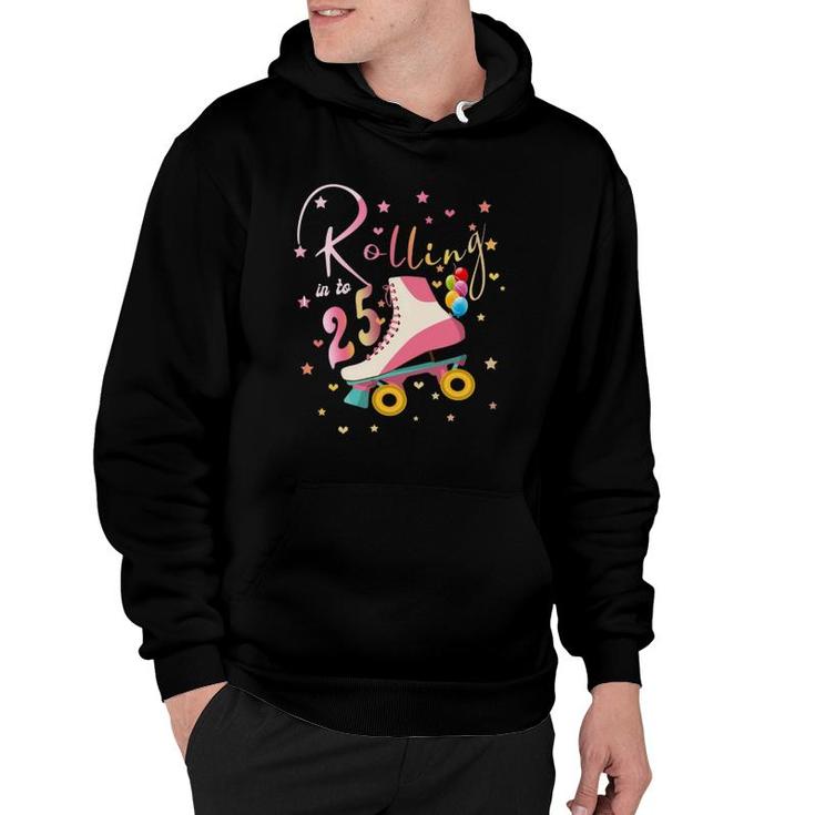 25 Years Old Birthday Girls Roller Skates 25Th 80S Outfit Hoodie