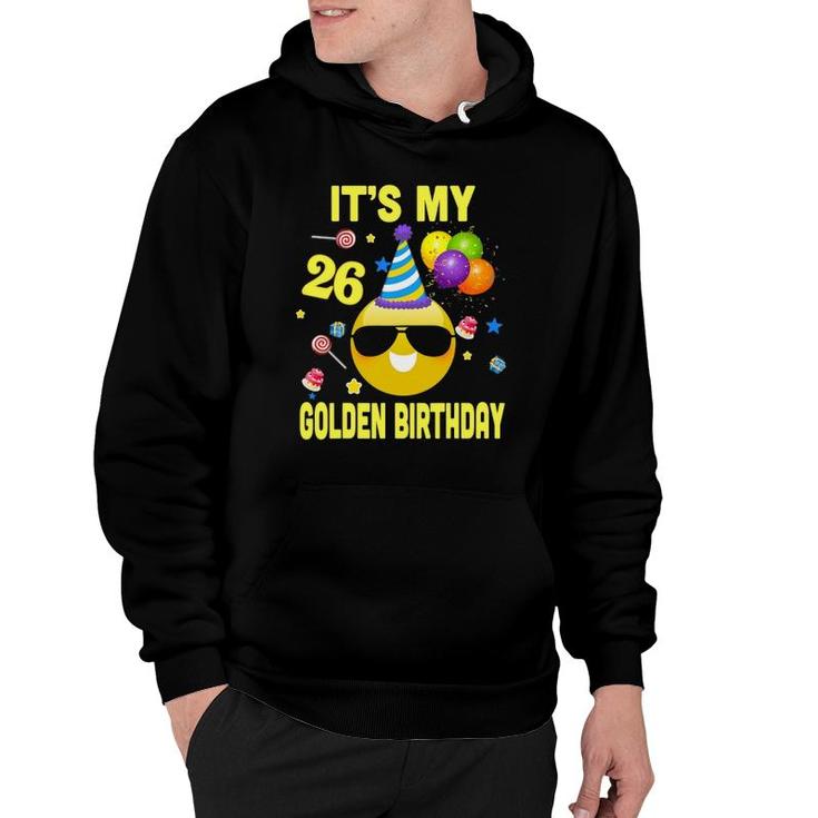 26Th Birthday Gifts Its My Golden Birthday 26 Years Old Wy2 Ver2 Hoodie