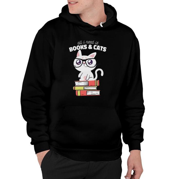 All I Need Is Books & Cats Books And Cats Art Hoodie