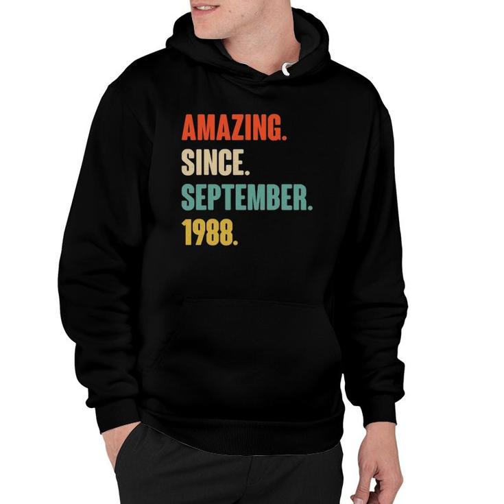Amazing Since September 1988 Birthday - Gift For 33 Years Old Hoodie