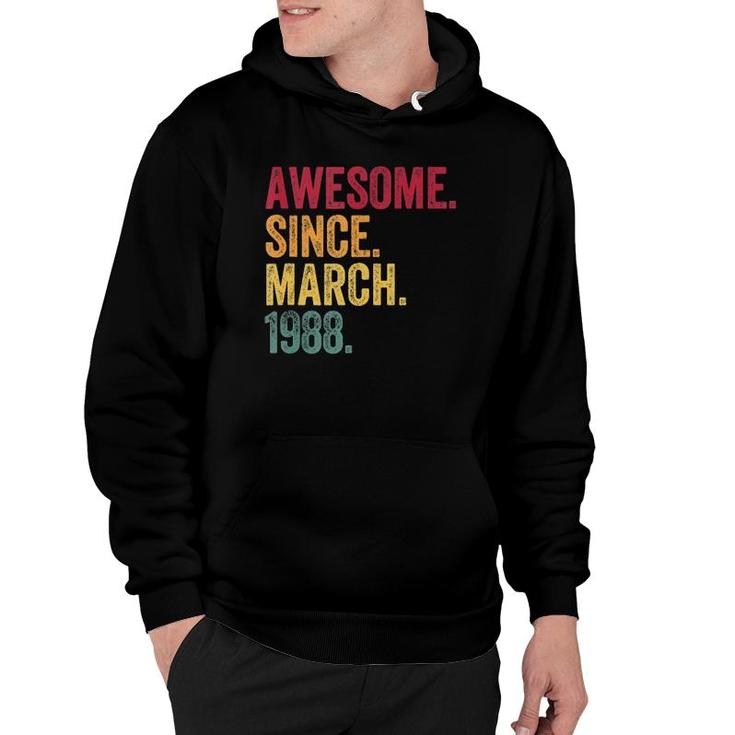 Awesome Since March 1988 33Rd Birthday Gift 33 Years Old  Hoodie