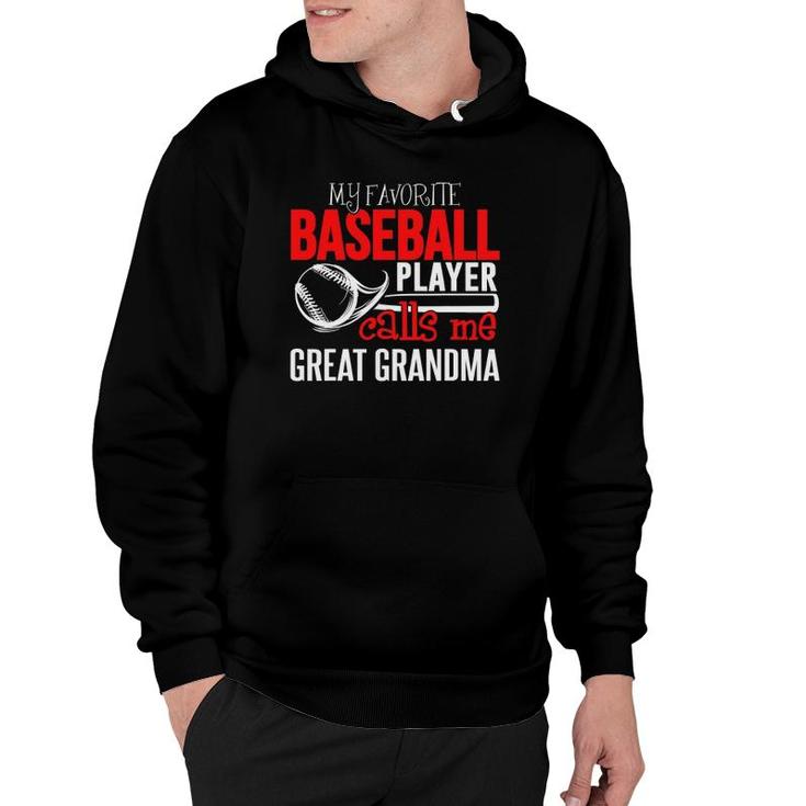 Baseball Great Grandma - My Favorite Player Calls Me Hoodie