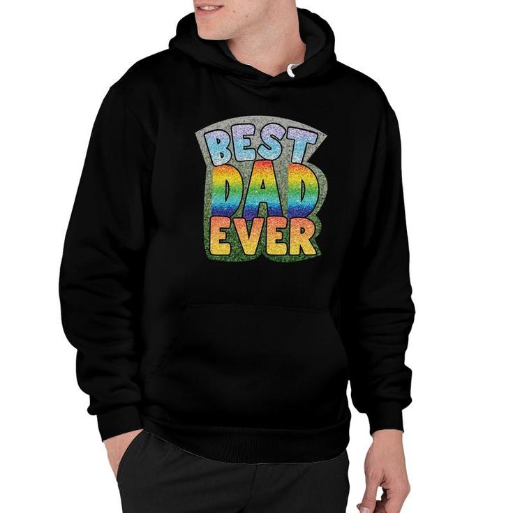 Best Dad Ever Gilter Effect Special Gift For Dad Fathers Day Hoodie
