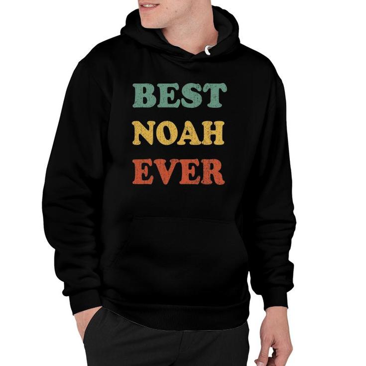 Best Noah Ever Funny Personalized First Name Noah Hoodie