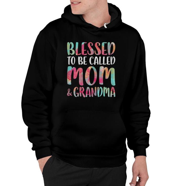 Blessed To Be Called Mom And Grandma Mothers Day Hoodie