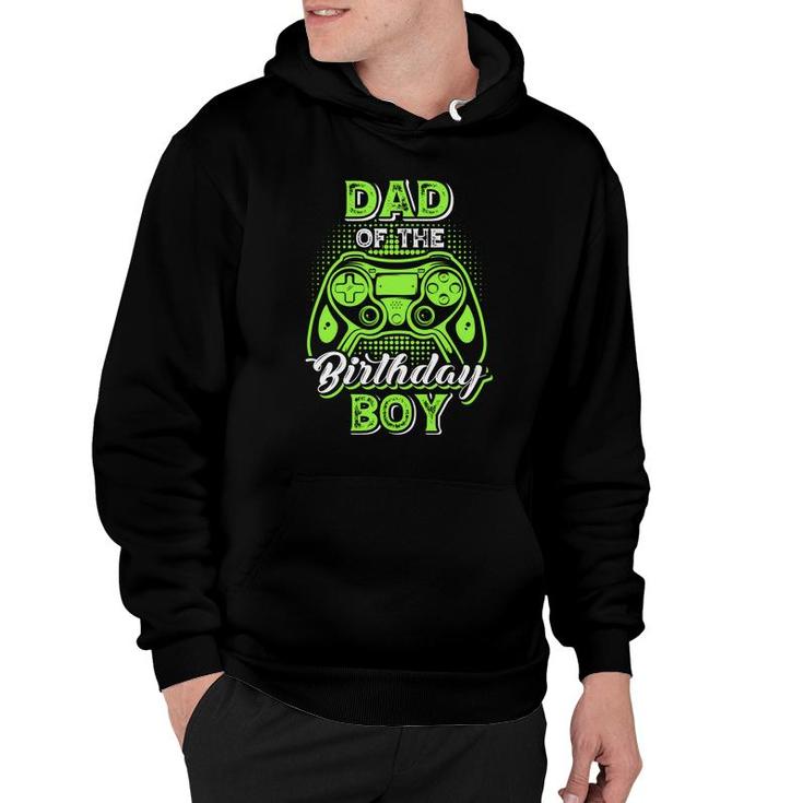 Dad Of The Birthday Boy Matching Video Game Birthday Design Hoodie