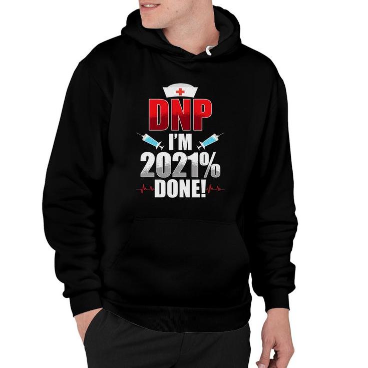 Dnp Doctor Of Nursing Practice 2021 Done Rn Nurse Da1 Ver2 Hoodie