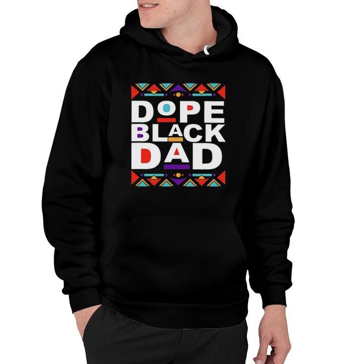 Dope Black Dad Happy Fathers Day Gift From Daughter Son Wife Hoodie