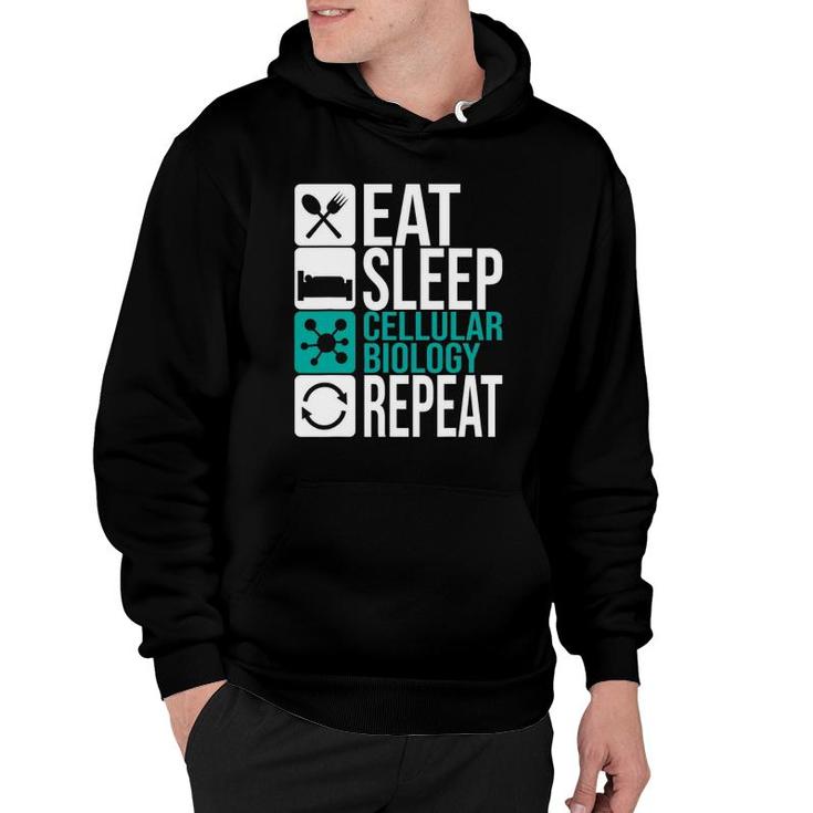Eat Sleep Cellular Biology Repeat Biologist Cell Science Dna Hoodie