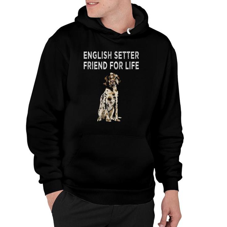 English Setter Friend For Life Dog Lover Friendship Hoodie