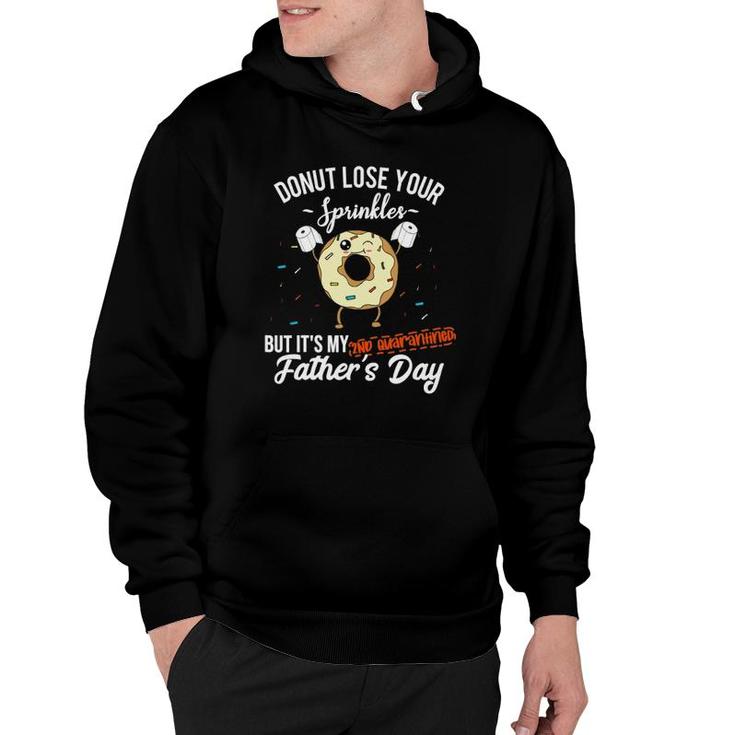 Fathers Day 2021 2Nd Quarantine Funny Donut Dad Quote Meme Hoodie
