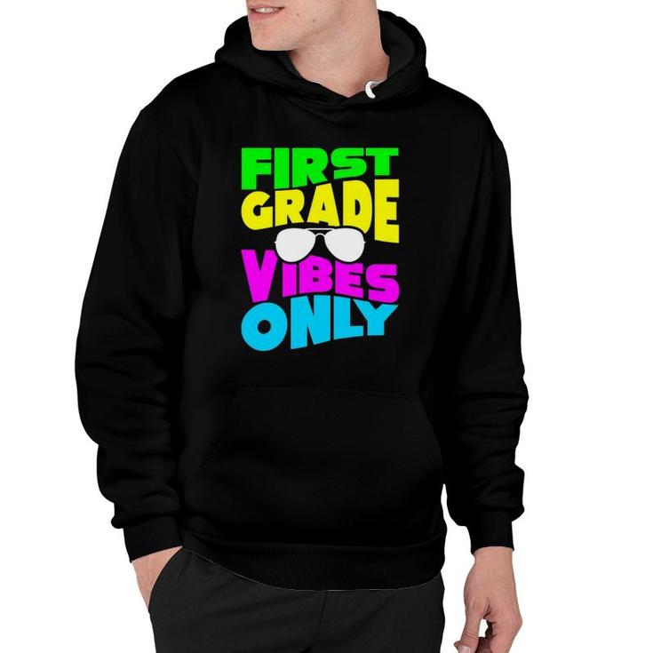 First Grade Vibe Only 1St Back To School Teacher Student Hoodie
