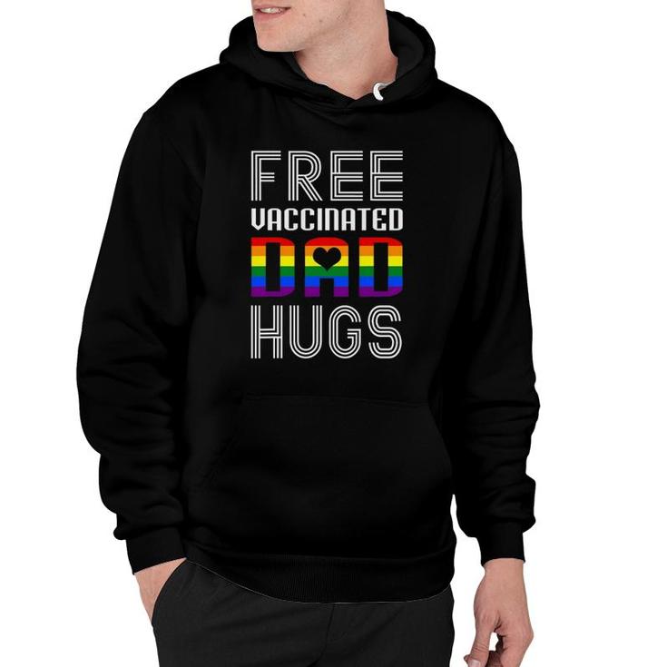 Free Vaccinated Dad Hugs Lgbtq Proud Dad Fathers Day Hoodie