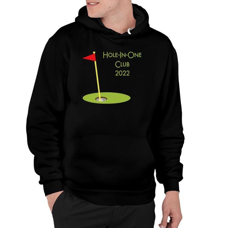 Hole In One Club 2022 Golfing Design For Golfer Golf Player Hoodie