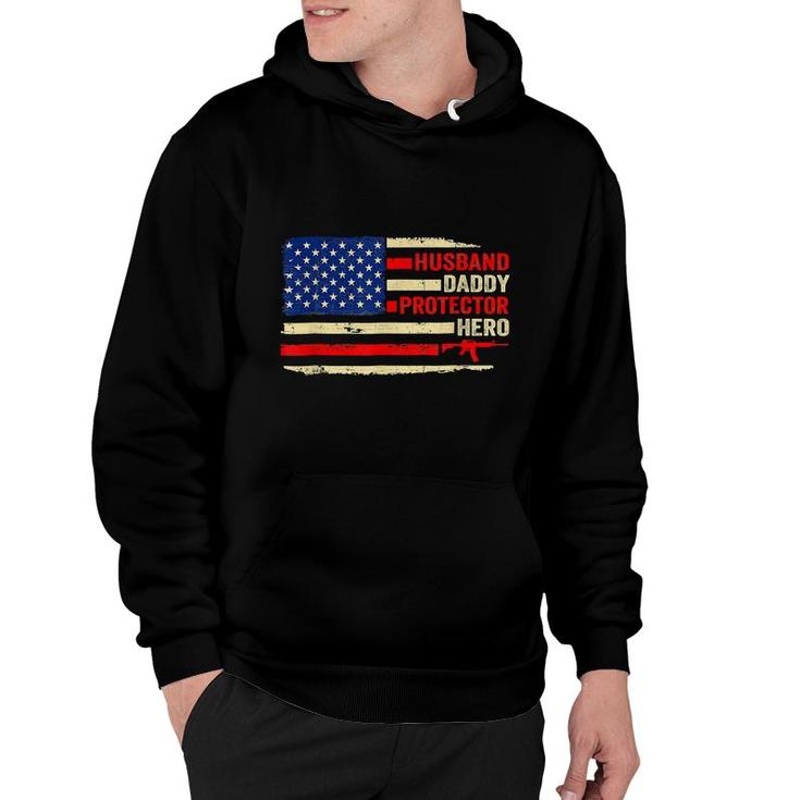 Husband Daddy Protector Hero Us Flag 4Th Of July Fathers Day  Hoodie