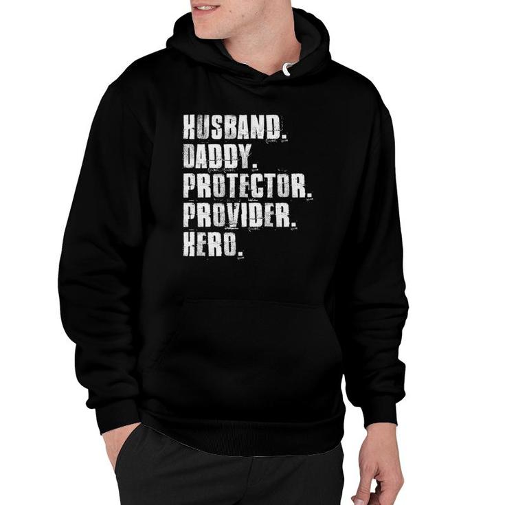 Husband Daddy Protector Provider Hero Fathers Day Daddy Day  Hoodie