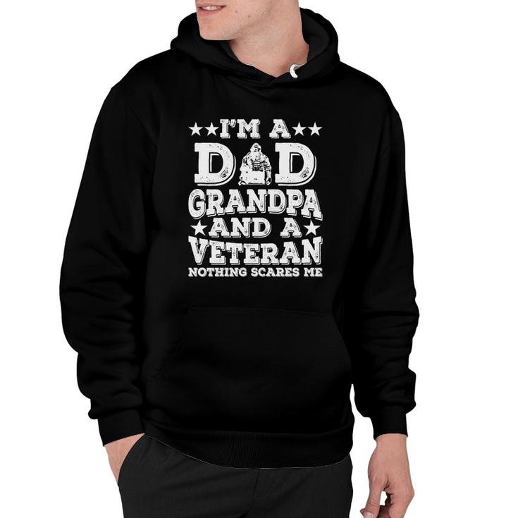 I Am A Dad Grandpa And A Veteran Nothing Scares Me White Version Hoodie