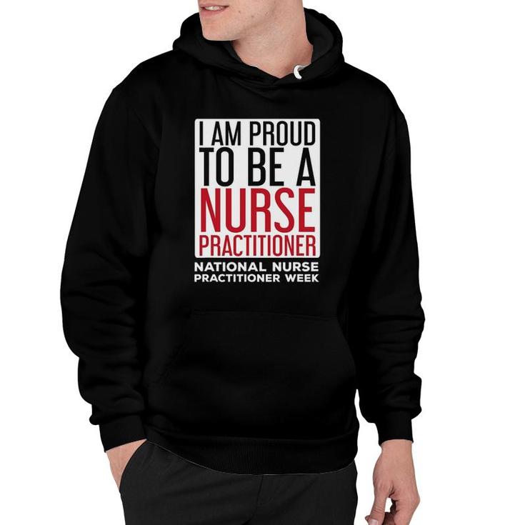 I Am Proud Nurse Practitioner Week Np Hoodie