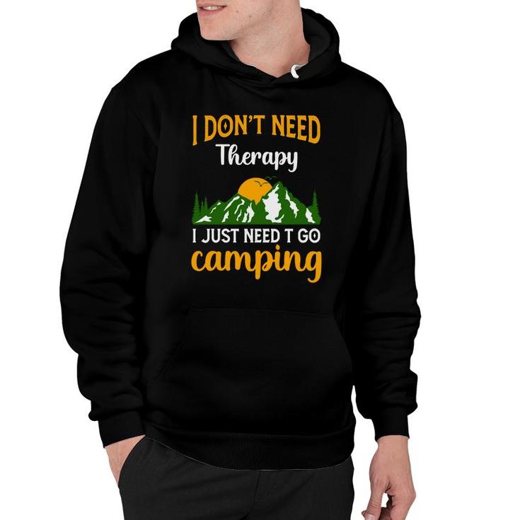I Dont Need Therapy I Just Need Explore Travel Lover Hoodie